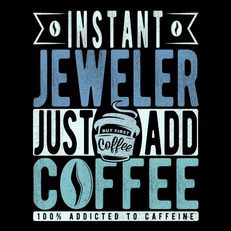Bijoutier instantané Il suffit d’ajouter du café