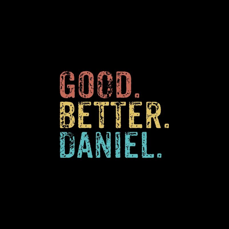 Good better Daniel