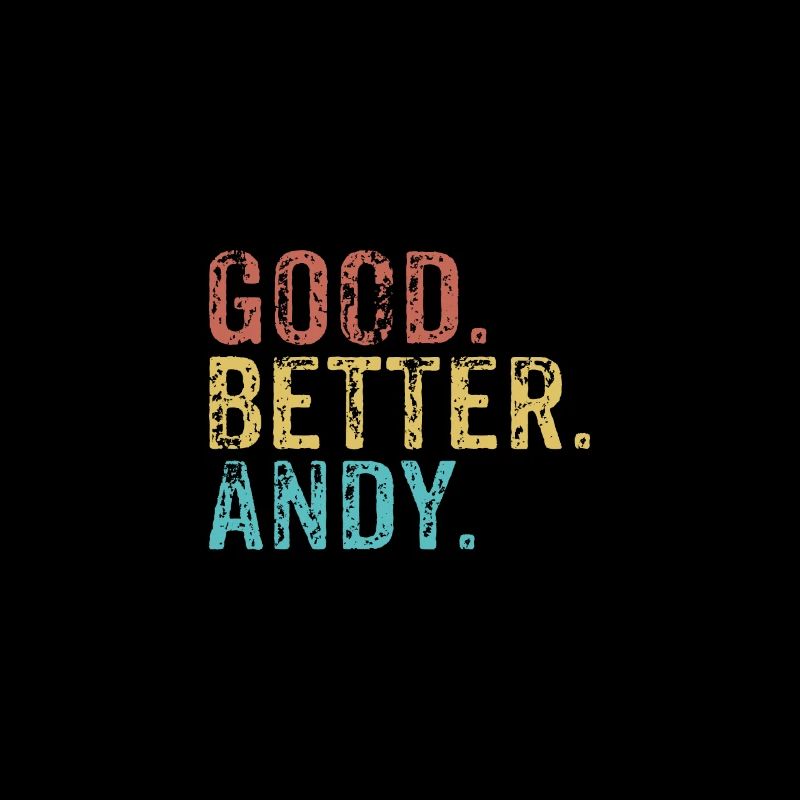 Good better Andy