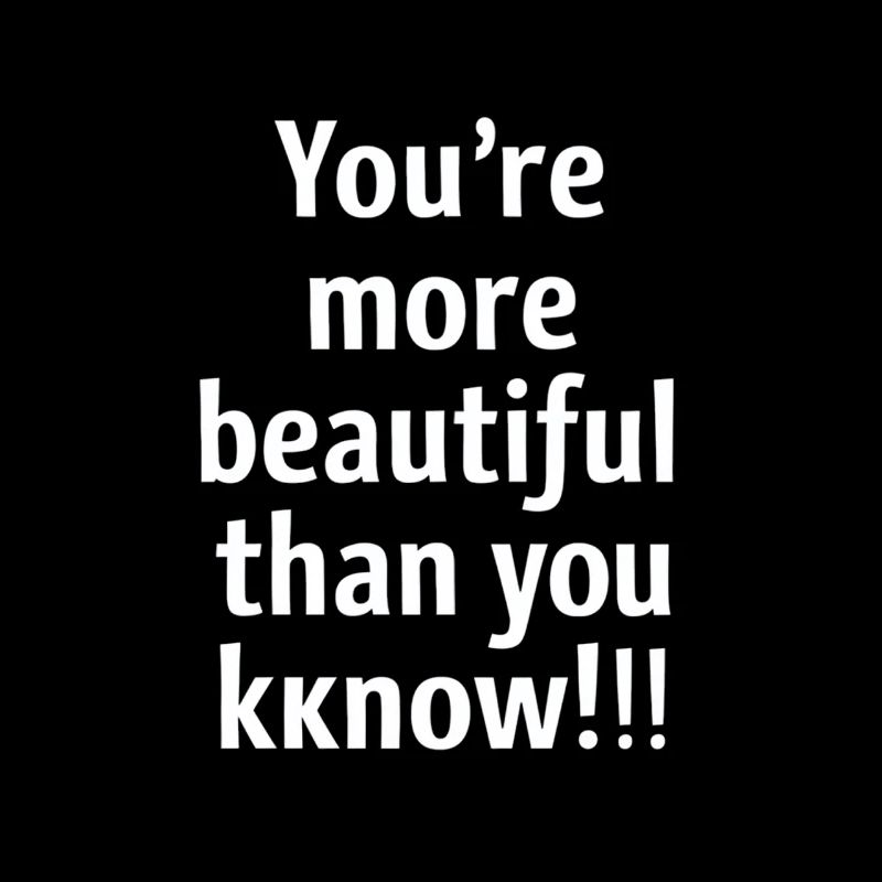 You're more beautiful than you think