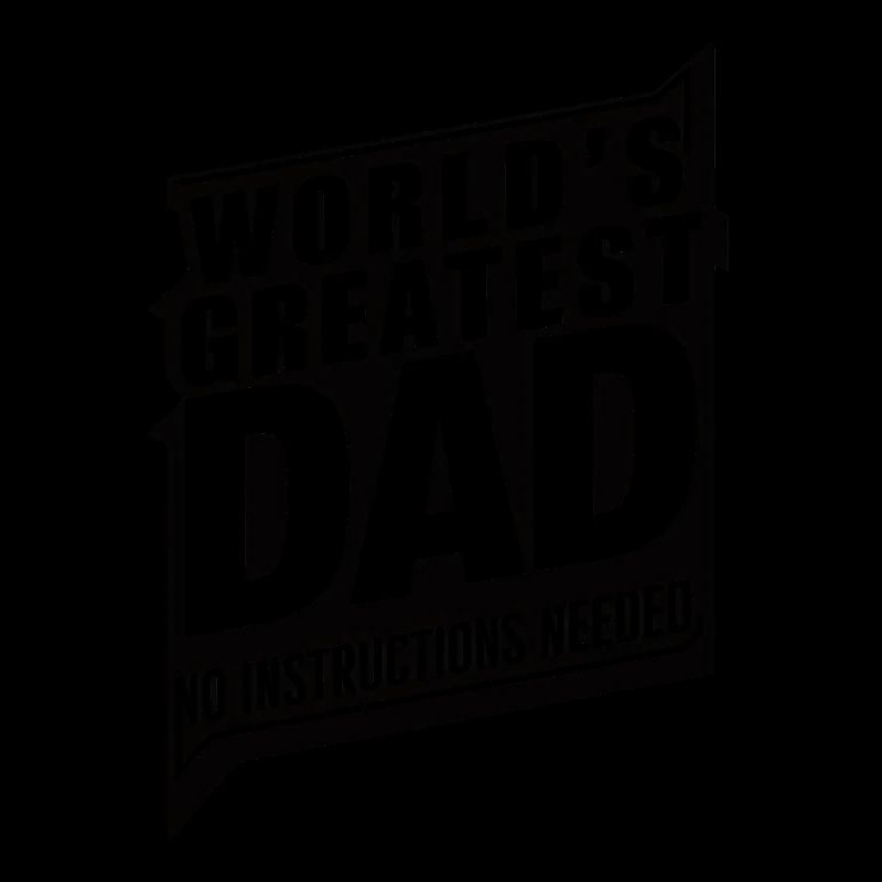 World's Greatest Dad - Without Instructions