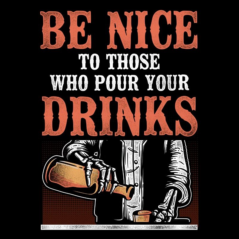 Bartender Mixologist Be Nice To