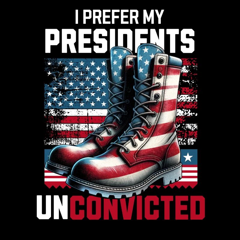 I Prefer My Presidents Unconvicted Funny Voting