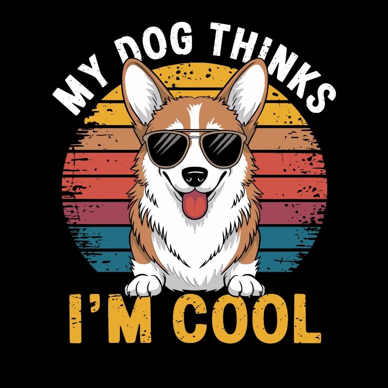 Corgi my dog thinks I'm cool