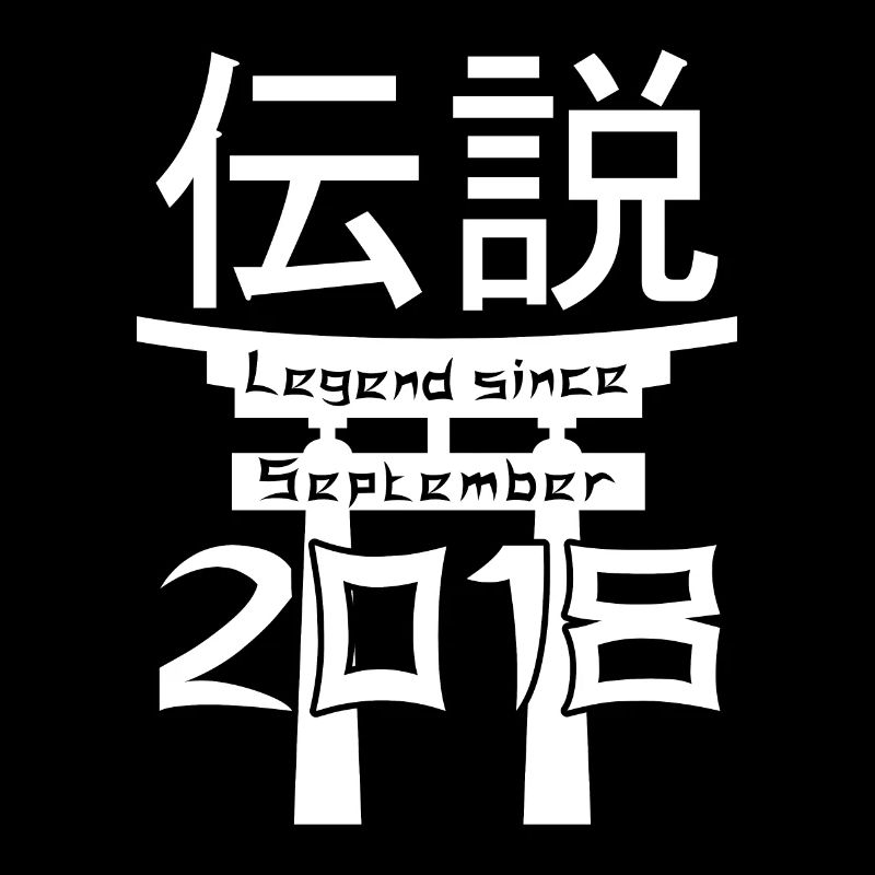 Legend since September 2018 Birthday Gift