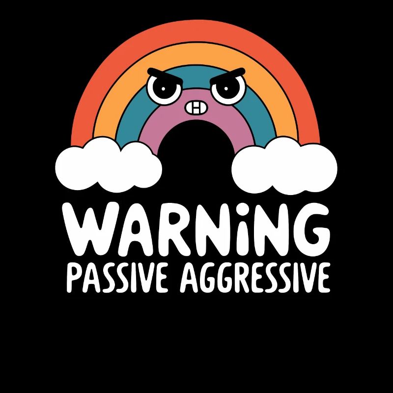 Warning Passive Aggressive Rainbow Illustration