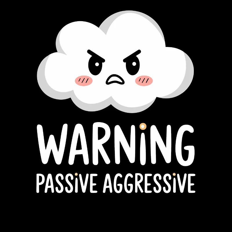 Warnung Passive Aggressive Wolke