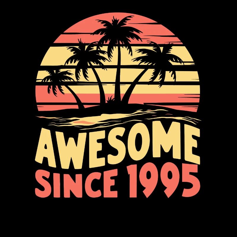Awesome Seit 1995 Geburtstag