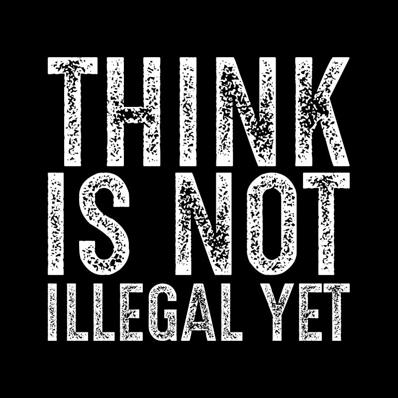 think is not illegal yet