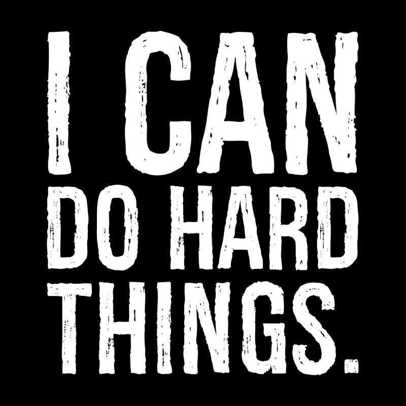 i can do hard things