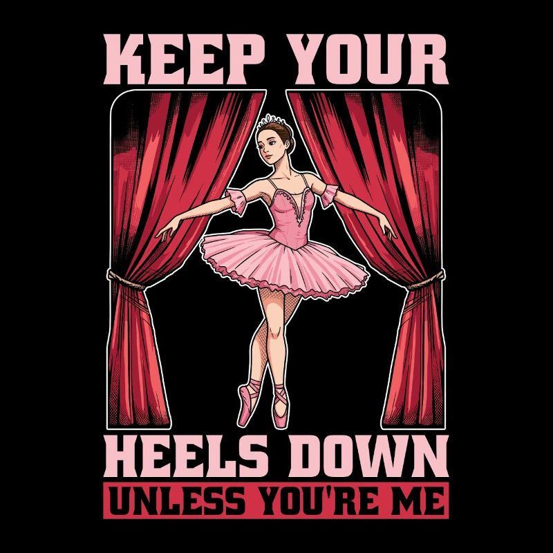 Ballet Keep Your Heels Down Loves Classical Music