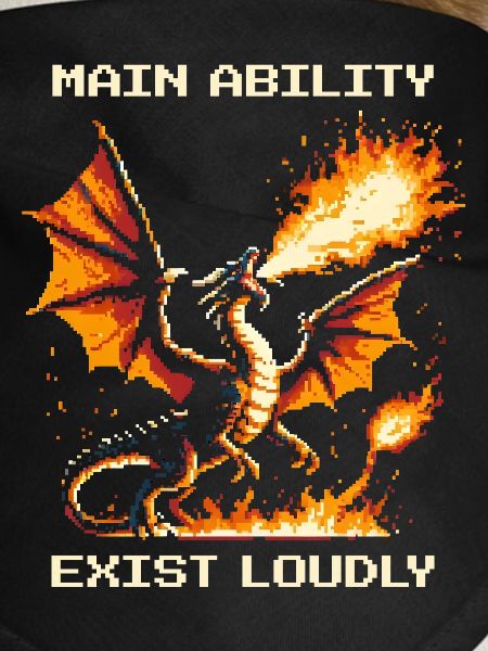 Main Ability: Exist Loud | Dragon