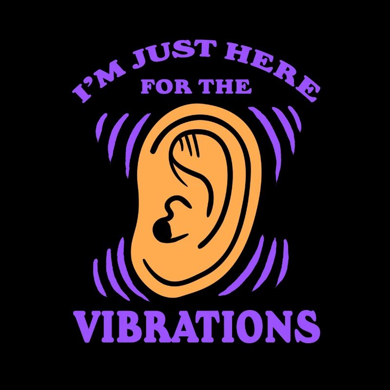 Deaf Deaf Just Here For The Vibrations