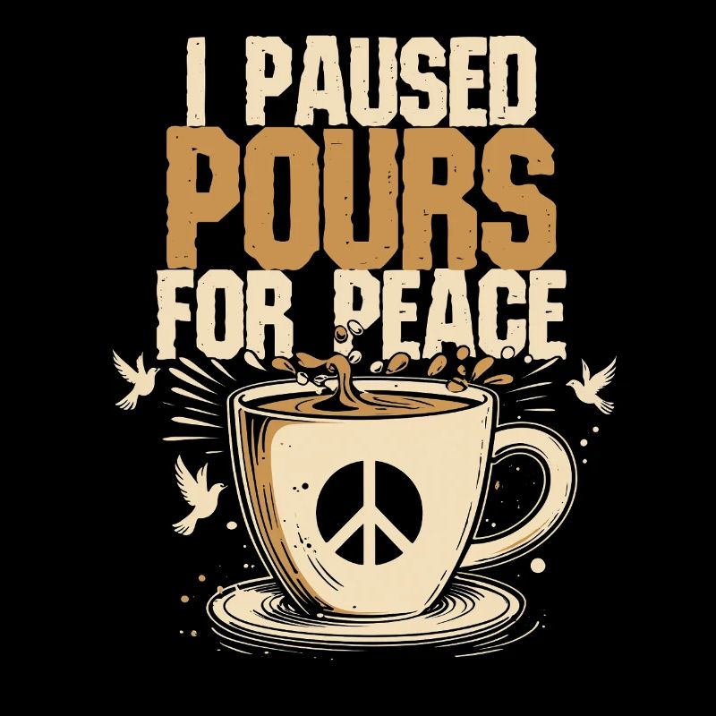 Ex-Coffee Drinker I Paused Pours For Peace