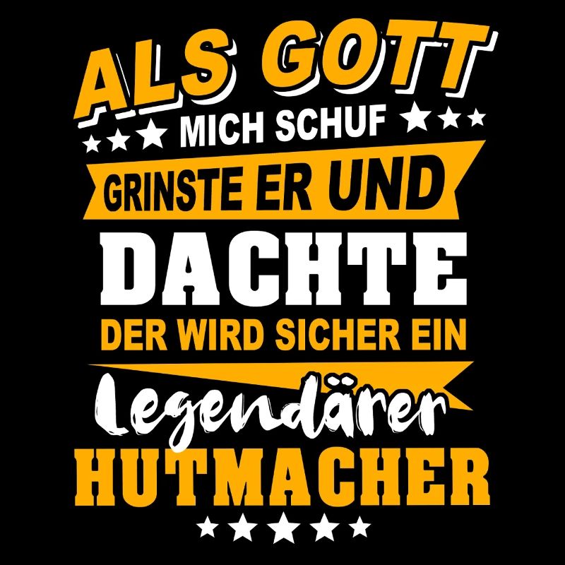 Hutmacher Sprüche