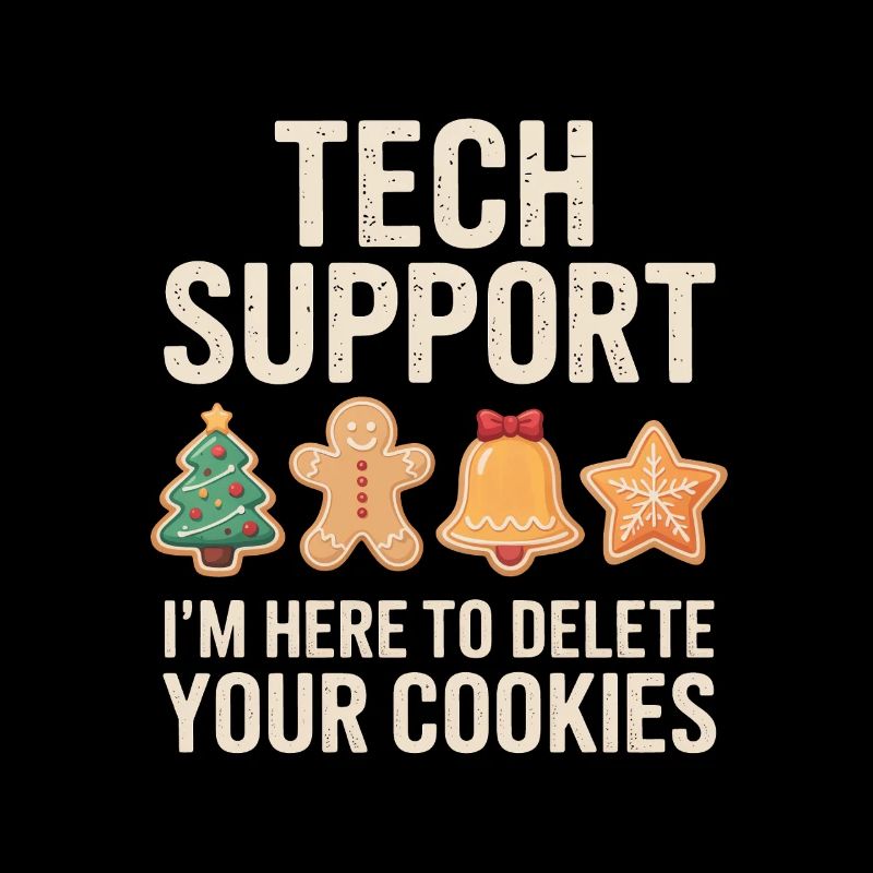 Tech Support Cookies Joke Tee