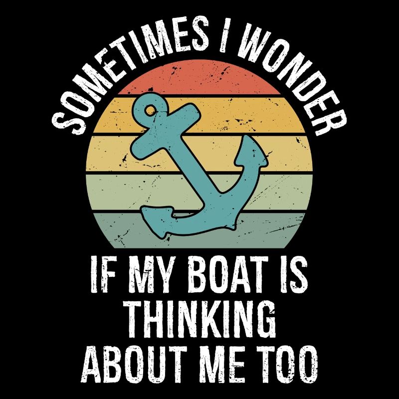 Parfois, je me demande si mon bateau pense à moi