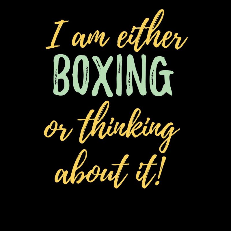 Ich boxe entweder oder denke darüber nach.