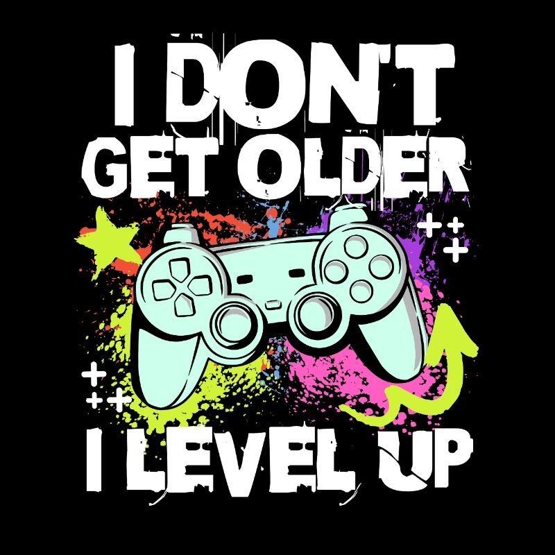 Ich Level Up statt älter zu werd– Controller Motiv