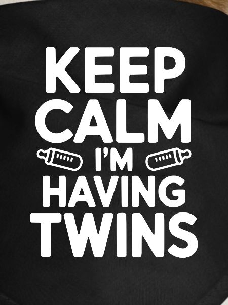 Keep Calm I'm Having Twins