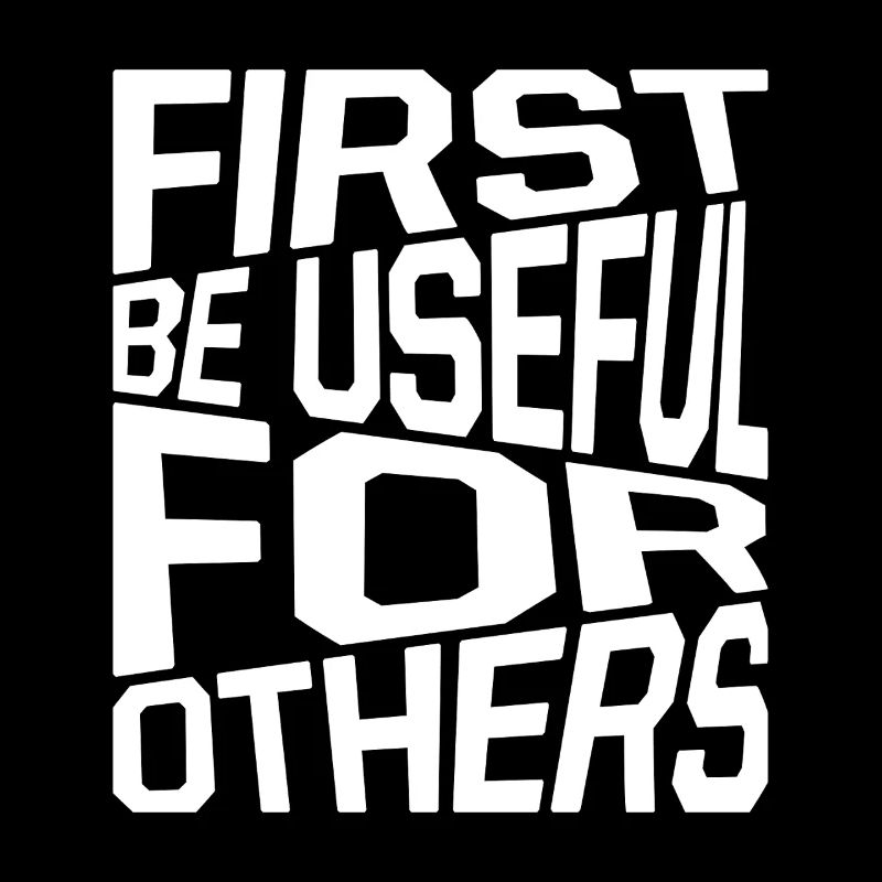 Social Worker Quote First Be Useful For Others