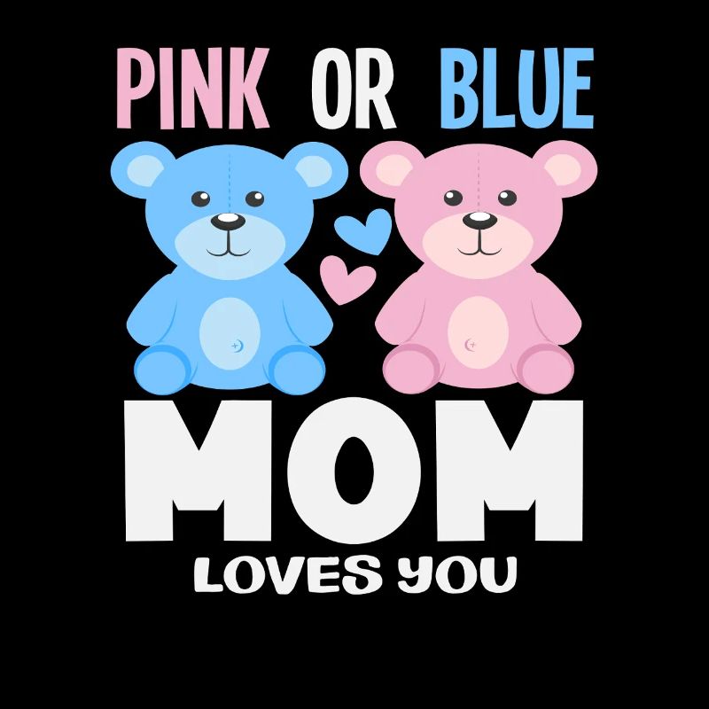 Pink Oder Blau Mama Liebt Dich
