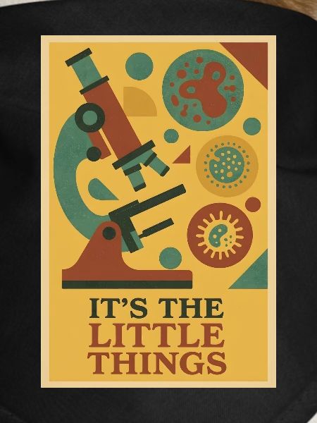 The Little Things | Microbiology Microscope