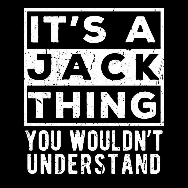 C’est une affaire de Jack que tu ne comprendrais pas
