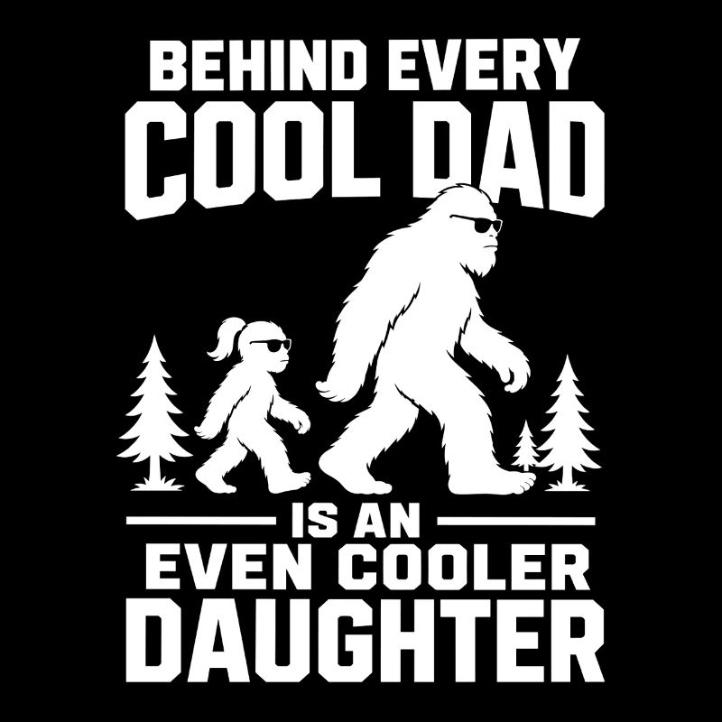 Hinter jedem coolen Vater steht eine noch coolere Tochter