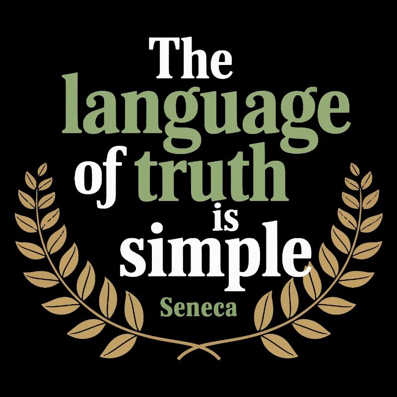 Sénèque | Le langage de la vérité est simple