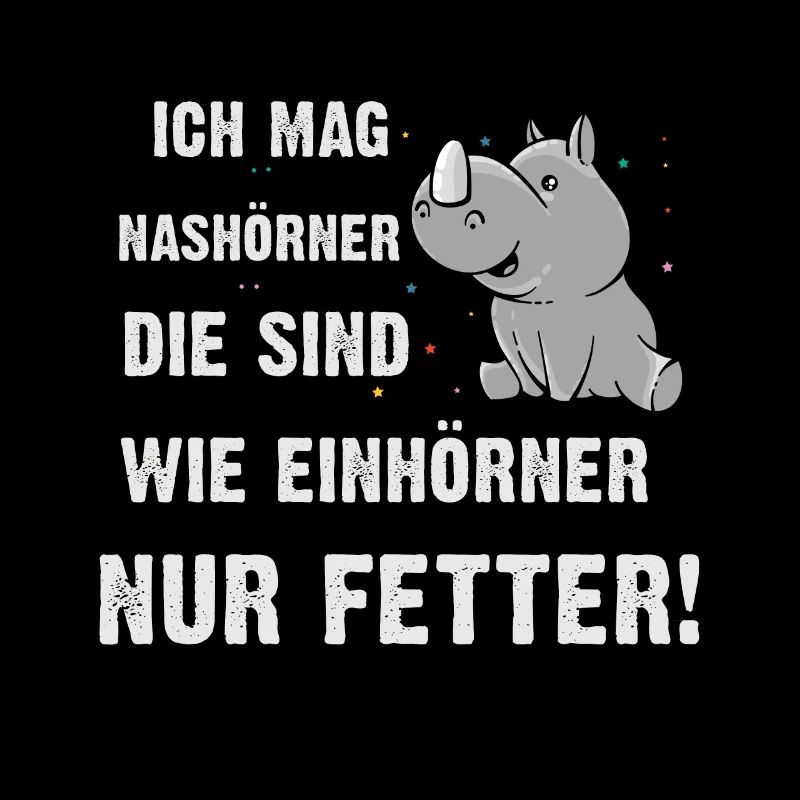 Ich mag Nashörner, sind wie Einhörner nur Fetter