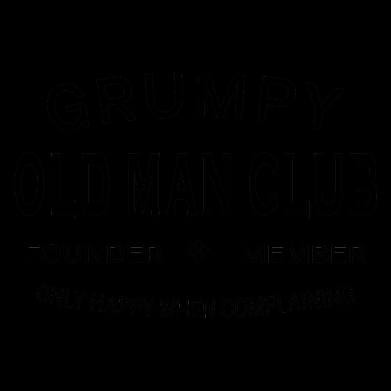 Grumpy Old Man Club - Funny