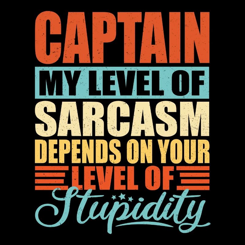 Captain sarcasm Funny captain