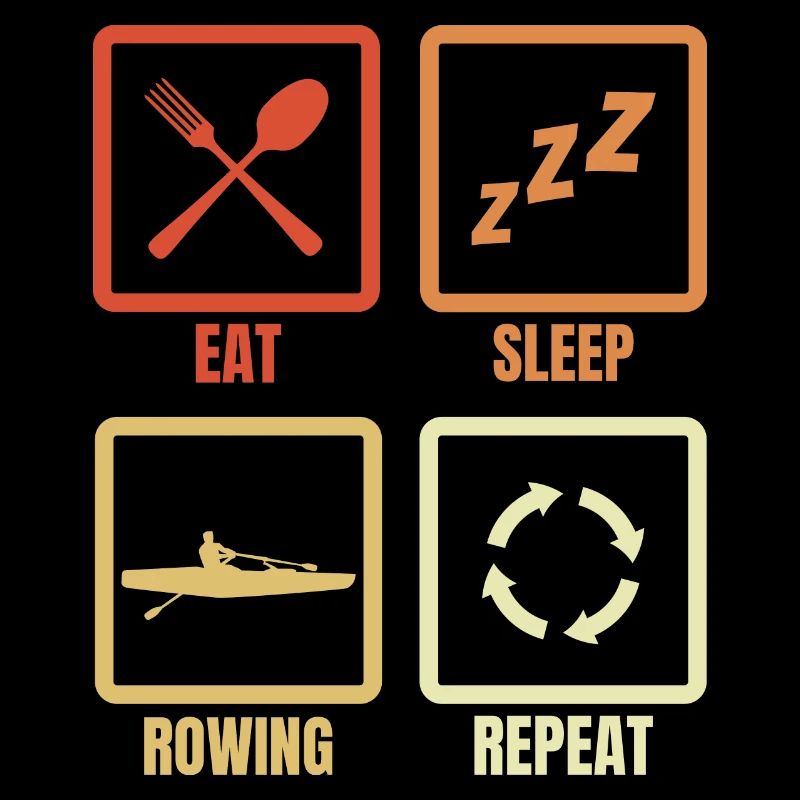 Eat Sleep Rowing Repeat