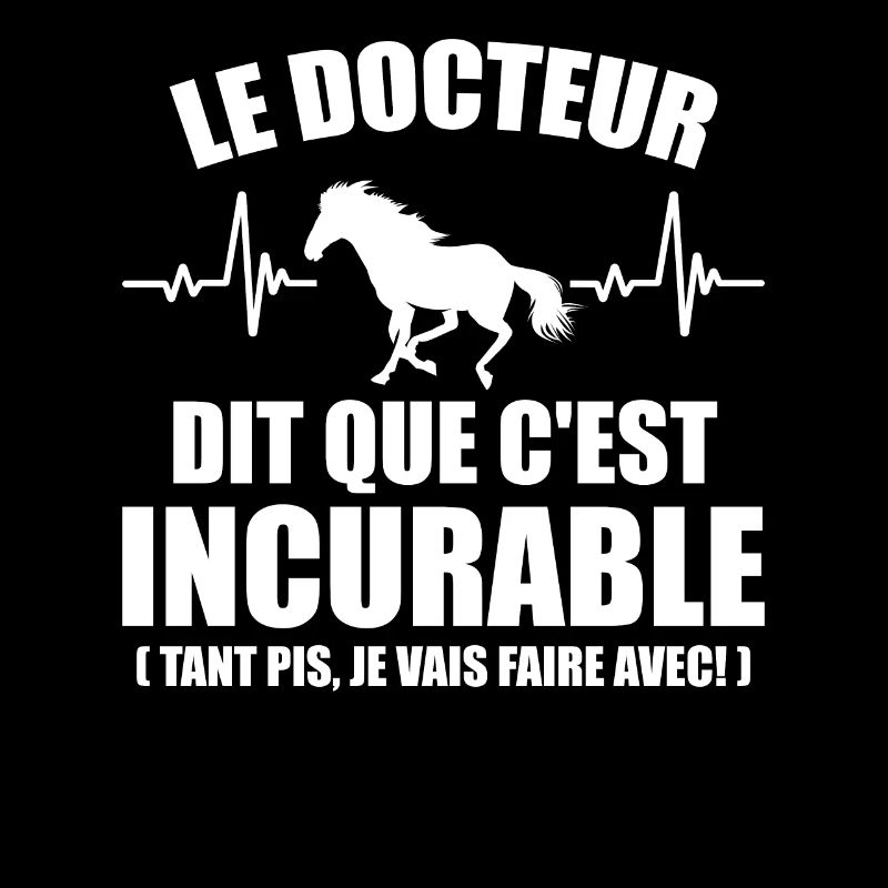 Cheval - c'est incurable