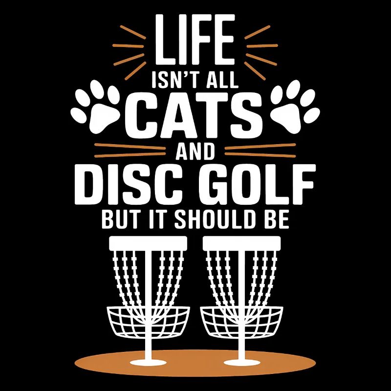 Disc Golf Saying Cats Funny Disc Golf Gift