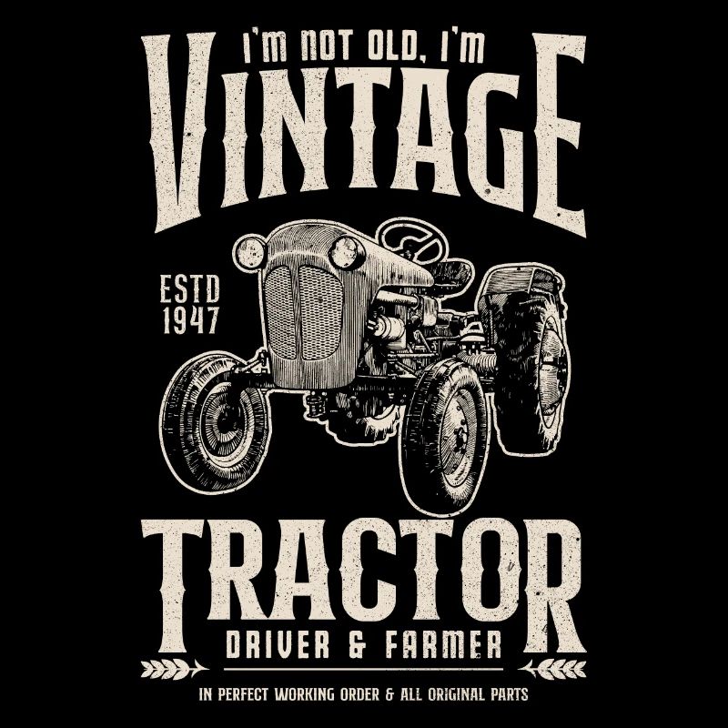 Oldtimer Traktor Bauer Geburtstag Geboren 1947