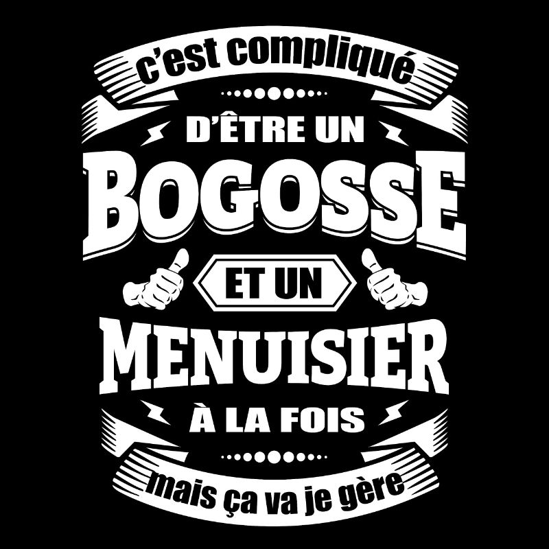 BOGOSSE ET MENUISIER