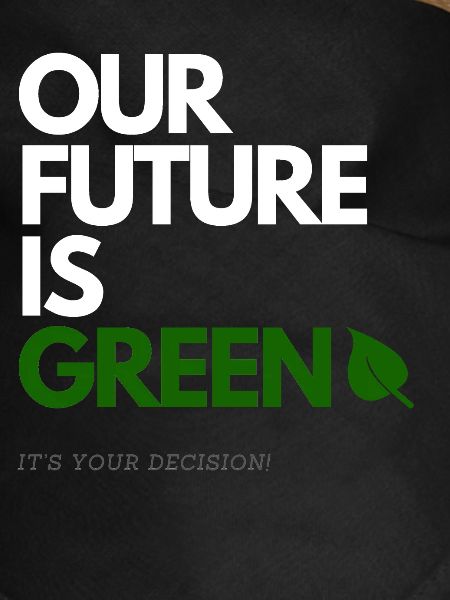 OUR FUTURE IS GREEN