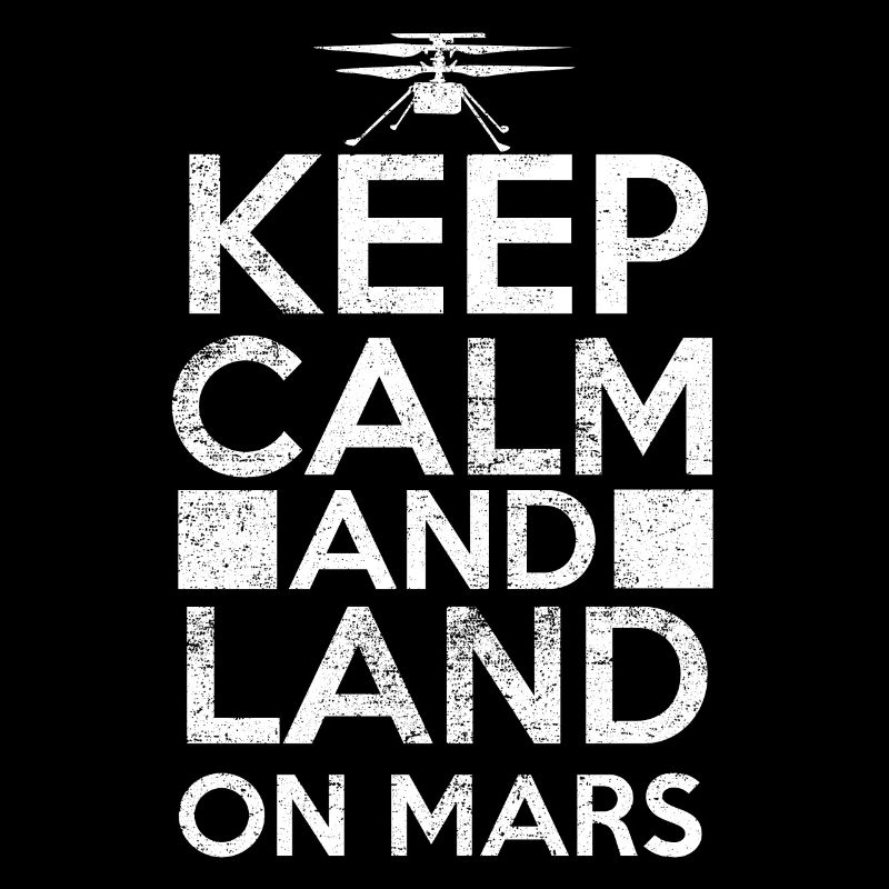 Keep Calm And Land On Mars - Raumfahrt