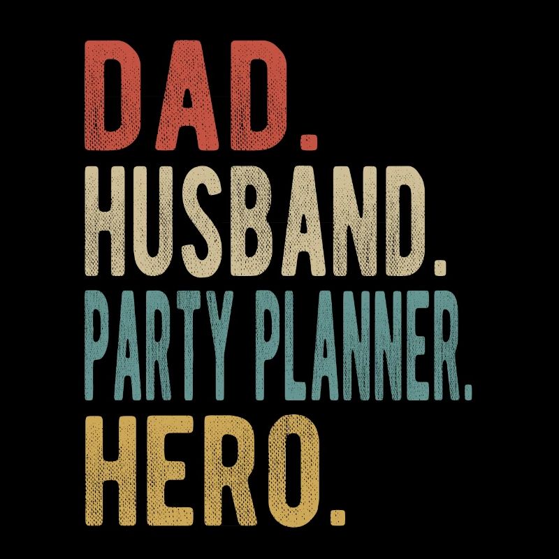 Partyplaner Papa Ehemann Held