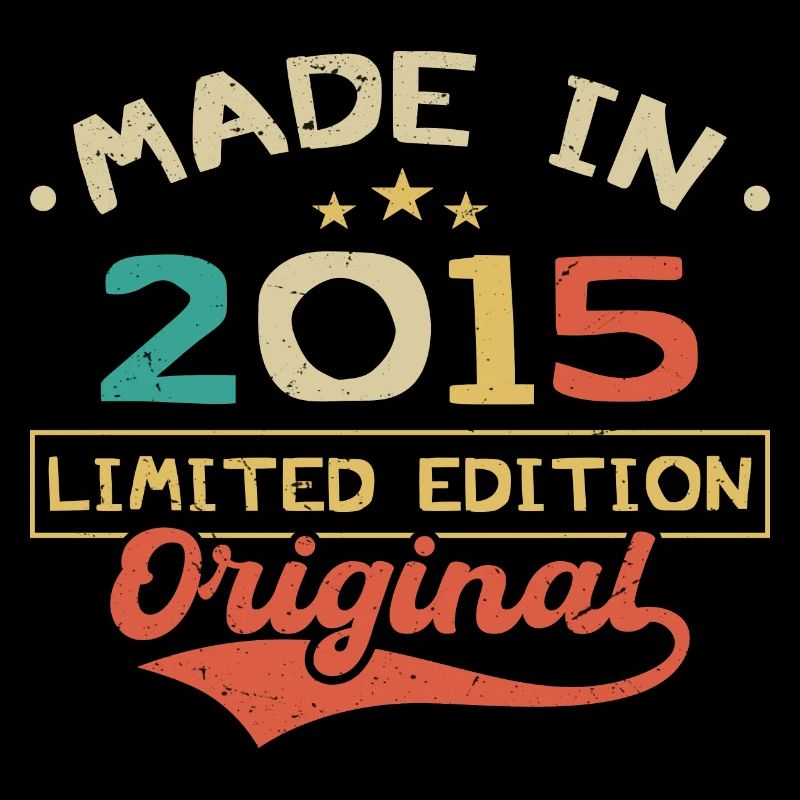 Made in 2015 | Limited Edition 2015 | Original
