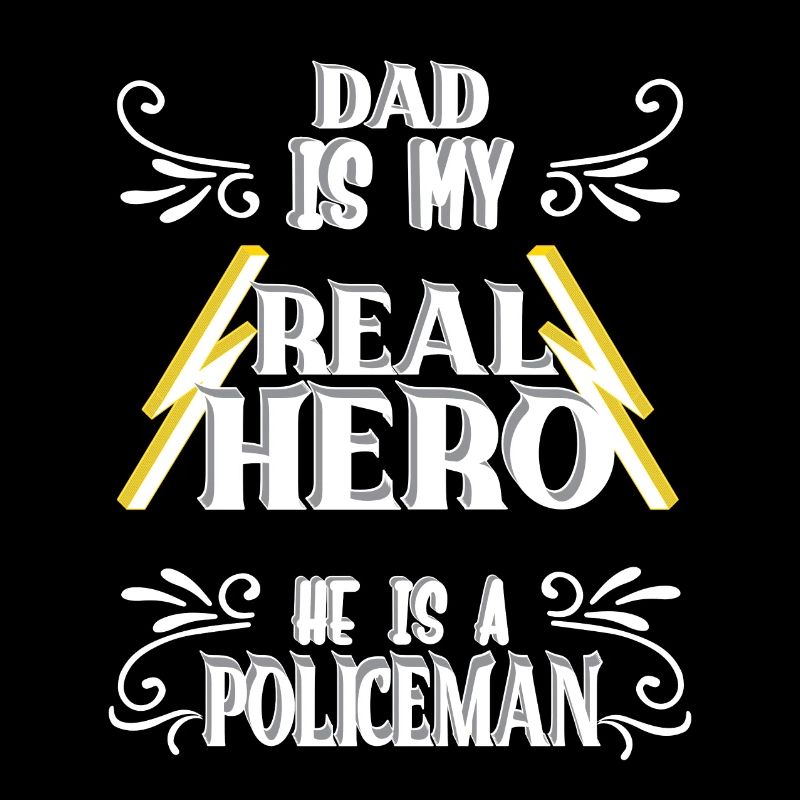 Dad my real Hero, Policeman, Pride, Gift,