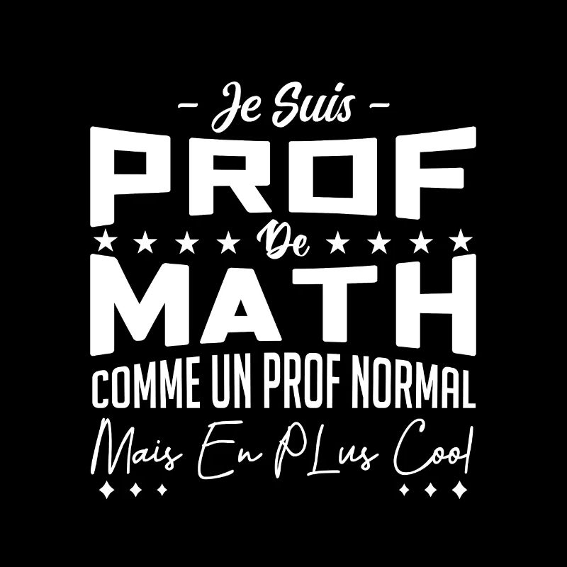 je suis prof de maths