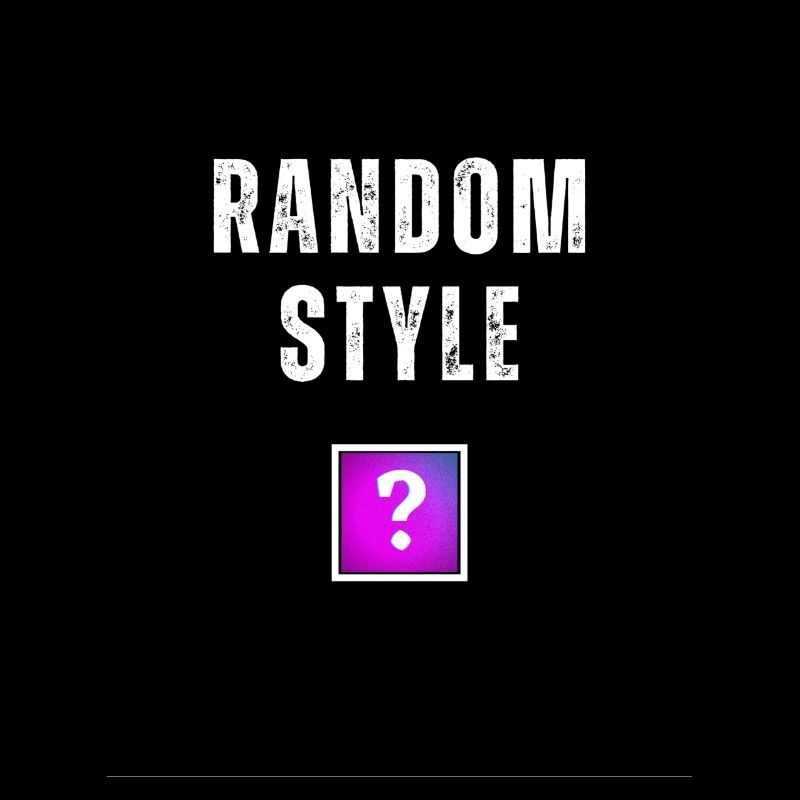 Random style [?]