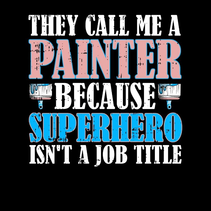 Painter Varnisher Funny