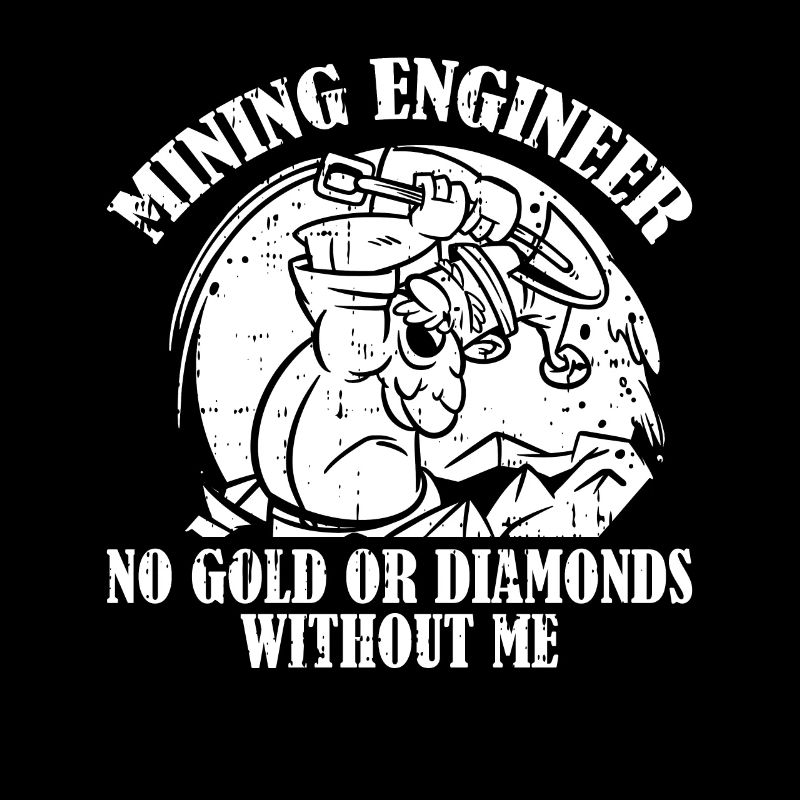 Engineer Funny Mining Engineer
