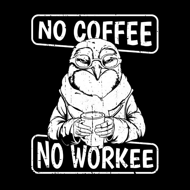Coffee Cafe Penguin No Coffee No Workee