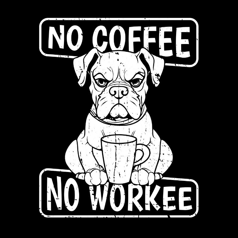 Café Cafe Boxer Chien Pas de Café Non Workee