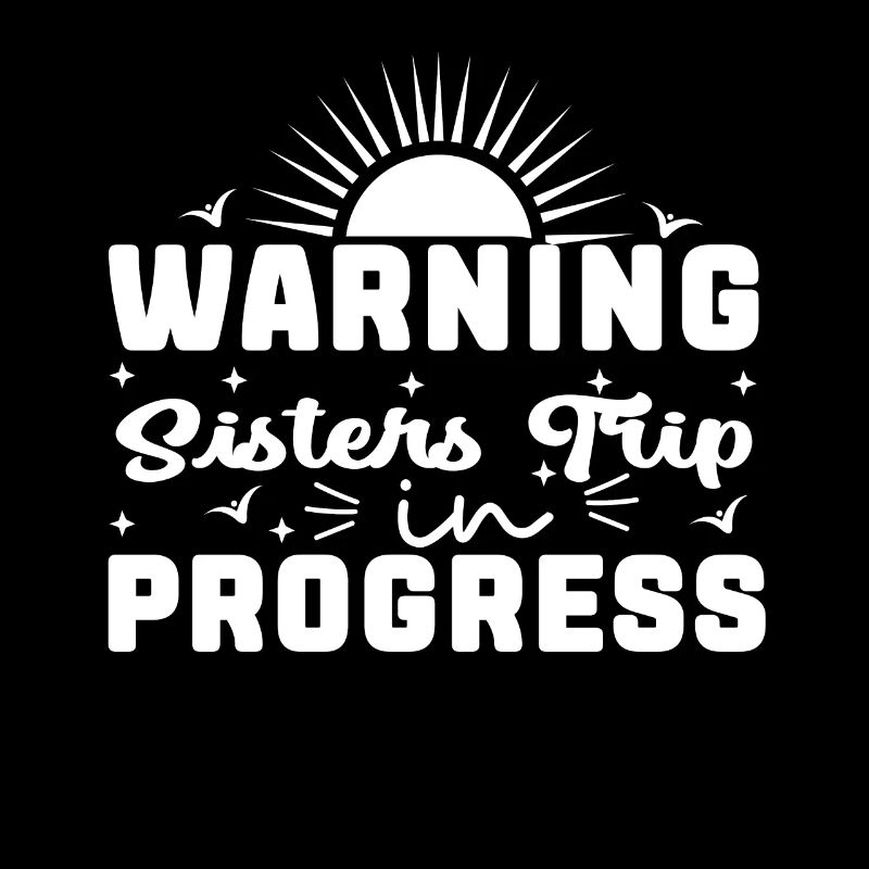 Warning Sisters Trip In Progress